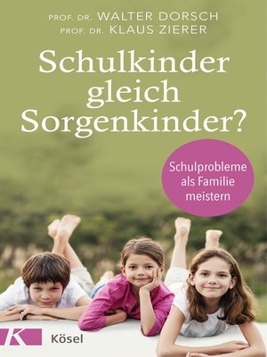 cover image of Schulkinder gleich Sorgenkinder?